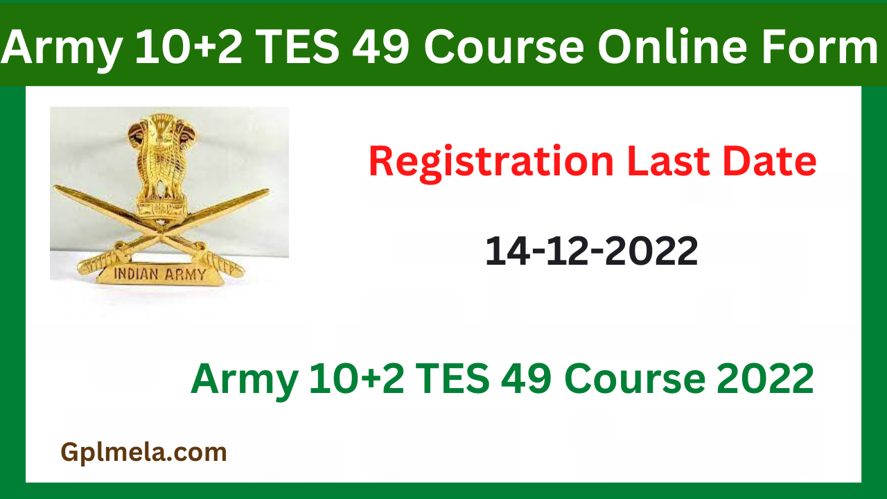 Army 10+2 TES 49 Course Online Form 2022 Indian Army