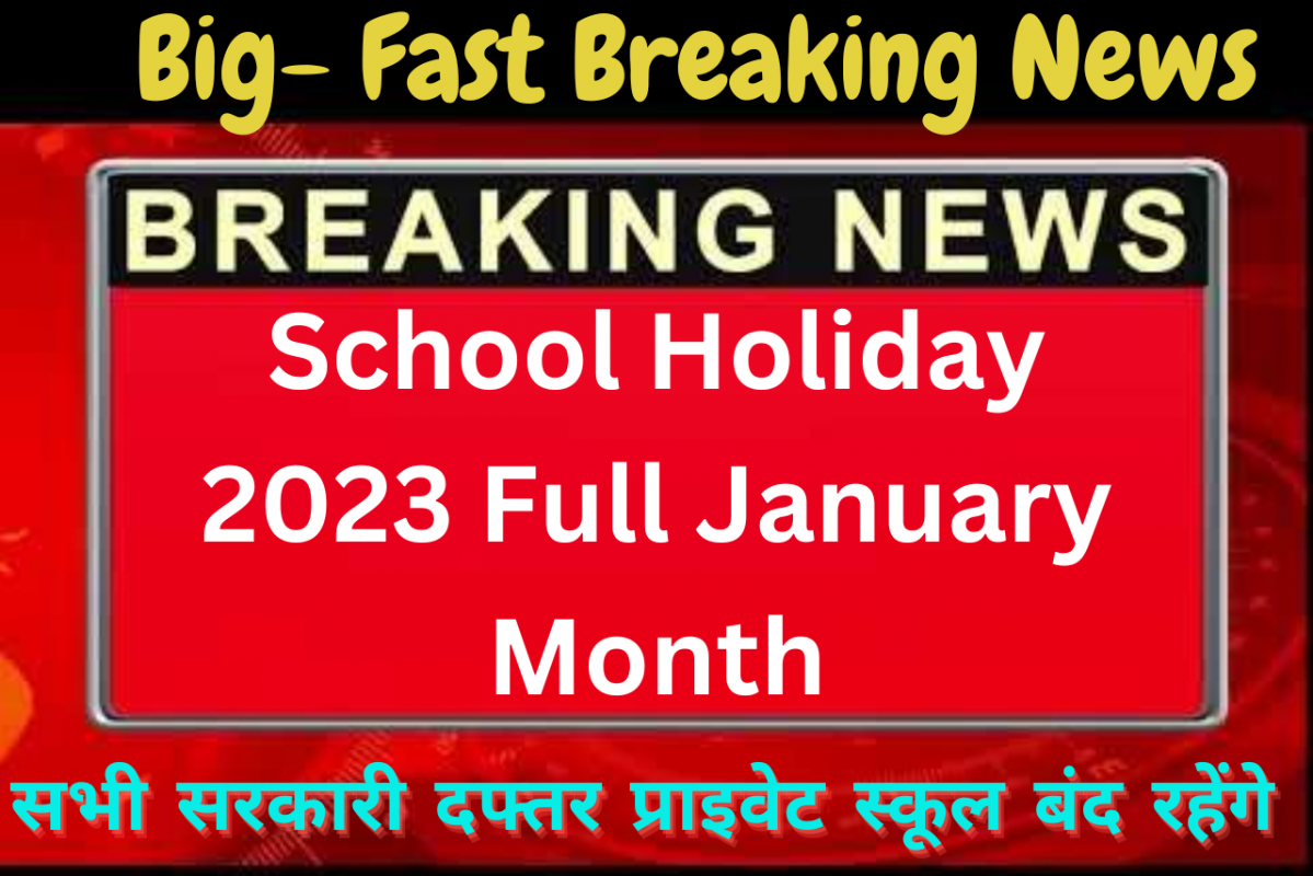 School Holiday 2023 Full January Month