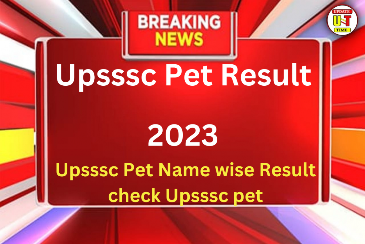Upsssc Pet Result 2023